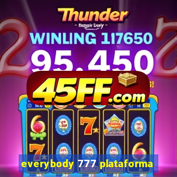 everybody 777 plataforma
